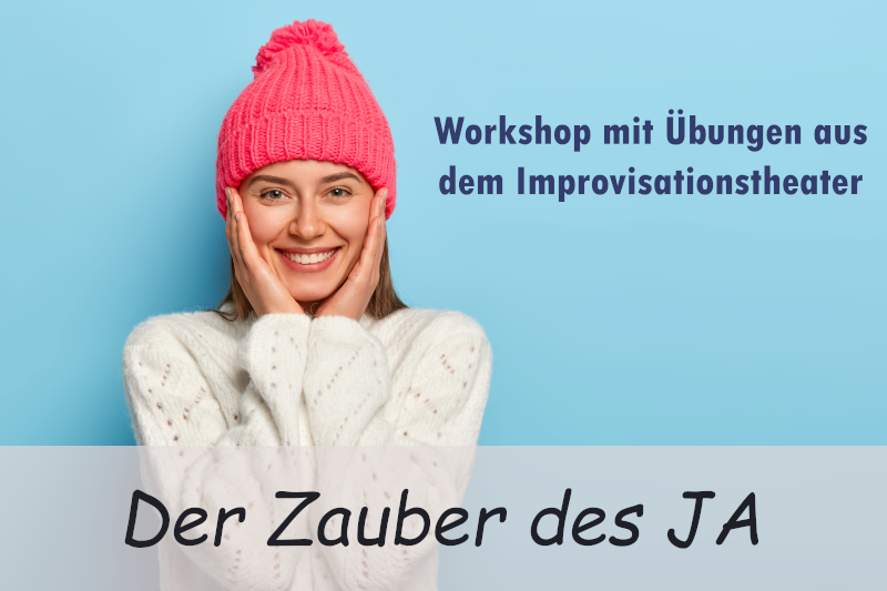 Der Zauber des Ja, Workshop Improvisationstheater